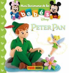 peter pan (mini diccionario de los bebes)-emilie beaumont-9788491674955