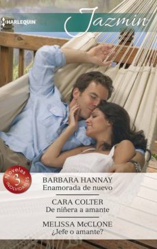 enamorada de nuevo; de niñera a amante; ¿jefe o amante?-9788491704355