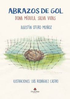 abrazos de gol. dona medula. salva vidas (ebook)-agustin otero muñoz-9788491755555