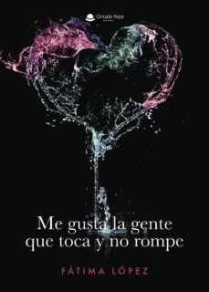 me gusta la gente que toca y no rompe-9788491942955
