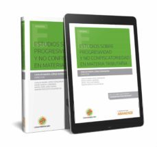 estudios sobre progresividad y no confiscatoriedad en materia tributaria-9788491974055