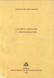contexto, situacion e indeterminacion-enrique del teso martin-9788492235155