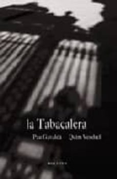 la tabacalera-pau gavalda-kim vendrell-9788492408955