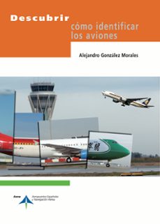 descubrir como identificar los aviones-alejandro gonzalez-9788492499755