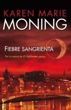 fiebre sangrienta (fiebre 2) (ebook)-karen marie moning-9788492617555