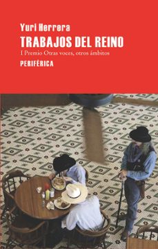 trabajos del reino-yuri herrera-9788492865055