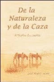 de la naturaleza y de la caza-jose maria blanc-9788493217655