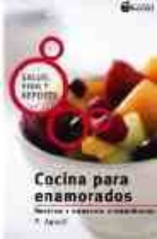 cocina para enamorados: recetas y consejos afrodisiacos-p. agusti-9788493328955