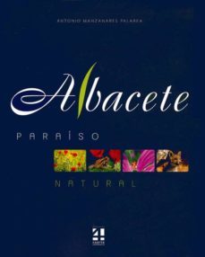 albacete, paraiso natural-9788493651855