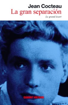 la gran separacion-jean cocteau-9788493664855