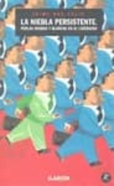 la niebla persistente: perlas negras y blancas en el liderazgo-jaime ros felip-9788493802455