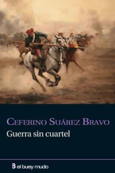 guerra sin cuartel-ceferino suarez bravo-9788493857455