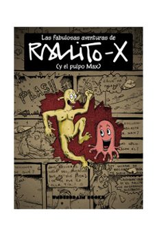 las fabulosas aventuras de rallito-x (y el pulpo max)-9788494060755