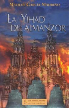 la yihad de almanzor-matilde garcia mauriño-9788494205255