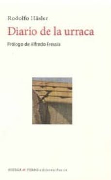 diario de la urraca-rodolfo hasler-9788494416255