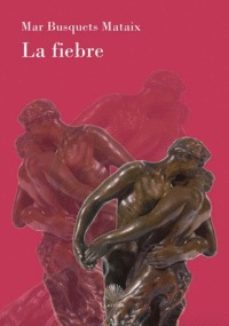 la fiebre-mar busquets mataix-9788494603655