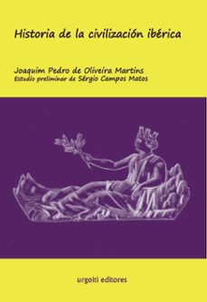 historia de la civilizacion iberica-joaquim pedro de oliveira martins-9788494629655