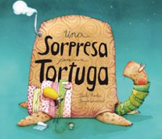 una sorpresa para tortuga-paula merlan-sonja wimmer-9788494633355