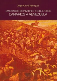 emigracion de pintores y escultores canarios a venezuela-jorge a. liria-9788494638855