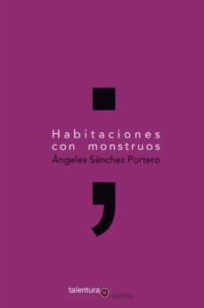 habitaciones con monstruos-angeles sanchez portero-9788494666155