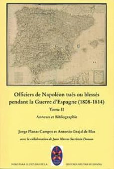 officiers de napoleon tues blesses (2 vols): pendant la guerre d espagne (1808-1814)-jorge planas campos-antonio grajal de blas-9788494669255