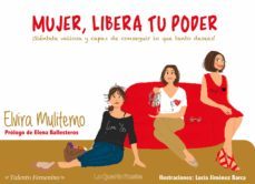 mujer, libera tu poder (ebook)-elvira muliterno-9788494681455