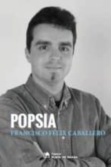 popsia-francisco felix caballero-9788494691355