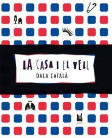 la casa i el vell-dala catala-9788494694455