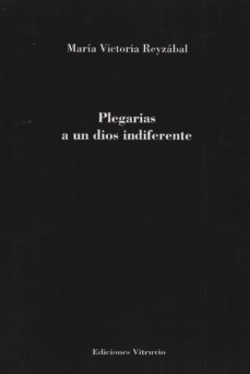 plegarias a un dios indiferente-9788494731655