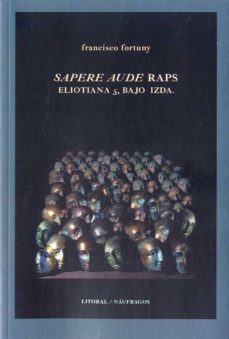 sapere aude raps: eliotiana 5, bajo izda-9788494743955