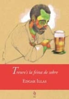 treure s la feina de sobre-edgar illas-9788494748455