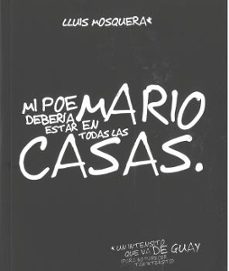 mi poemario deberia estar en todas las casas-lluis mosquera-9788494782855
