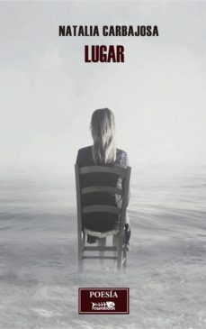 lugar: el octavo poemario de natalia carbajosa-9788494946455