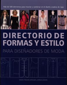 (pe) directorio de formas y estilos para diseñadores de moda-simon travers-9788495376855