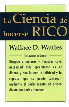 la ciencia de hacerse rico-wallace d. wattles-9788495593955