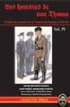 los hombres de von thoma. el ejercito aleman en la guerra de espa ña (1936-1939) vol. iv-lucas molina franco-jose maria manrique garcia-9788496016255
