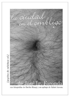 la ciudad en el ombligo-bernardo sanchez-9788496044555