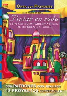 pintar en seda (crea con patrones)-silke bosbach-9788496365155
