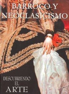 barroco y neoclasicismo (descubriendo el arte)-maria isabel alvaro zamora-9788496410855
