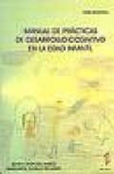 manual de practicas de desarrollo cognitivo en la edad infantil-benito leon del barco-margarita gozalo delgado-9788496560055