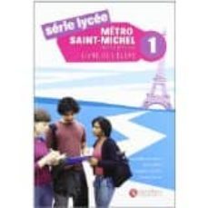 serie lycee-metro saint 1 livre ( 1º bachillerato)-9788496597655