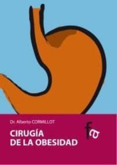 cirugia de la obesidad-alberto cormillot-9788496804555
