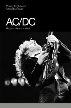 ac/dc: hagase el rock n roll-murray engleheart-9788496879355