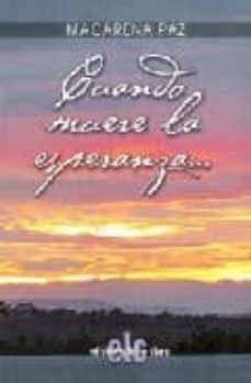 cuando muere la esperanza-macarena paz-9788496896055