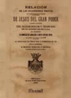 relacion de las solemnisimas fiestas de jesus del gran poder (fac simil)-manuel serrano y ortega-9788496909755