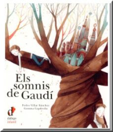 els somnis de gaudi-pedro villar sanchez-9788496976955