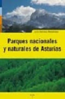 parques nacionales y naturales de asturias-julio herrera menendez-9788497043755