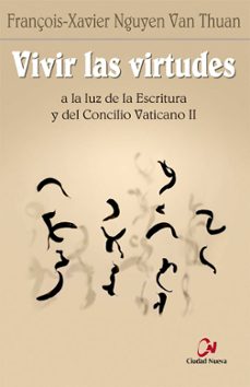 vivir las virtudes-françois xavier nguyen van thuan-9788497152655