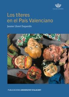 los títeres en el país valenciano-jaume lloret esquerdo-9788497178655