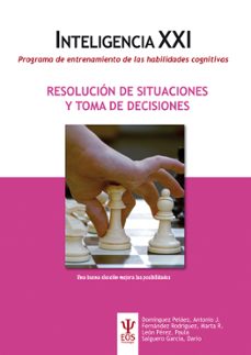 inteligencia xxi: programa de entrenamiento de las habilidades cognitivas: resolucion de situaciones y toma de decisiones-9788497276955